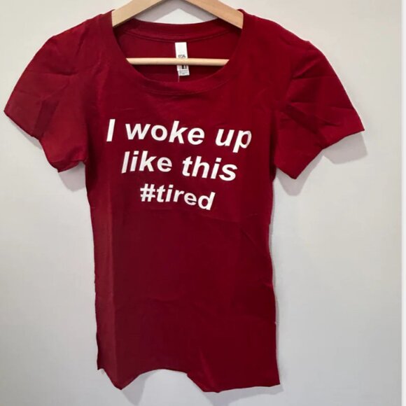 Custom Saying Tshirts- Woke up like this - Picture 1 of 1